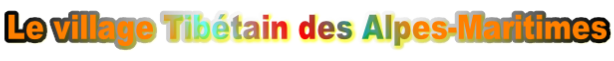Le village Tibétain des Alpes-Maritimes