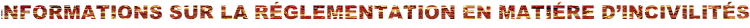 INFORMATIONS SUR LA RÉGLEMENTATION EN MATIÉRE D’INCIVILITÉS